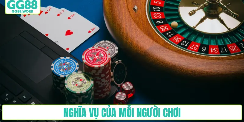 Nghĩa vụ của mỗi người chơi